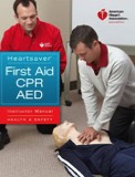 American Heart Association HeartSaver First Aid CPR AED